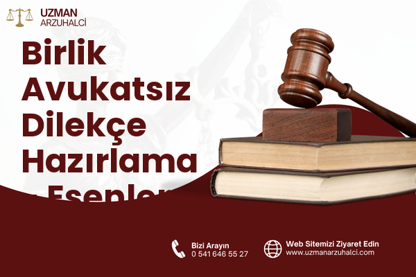 Birlik Avukatsız Dilekçe Hazırlama - Esenler