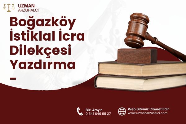 Boğazköy İstiklal İcra Dilekçesi Yazdırma - Arnavutköy