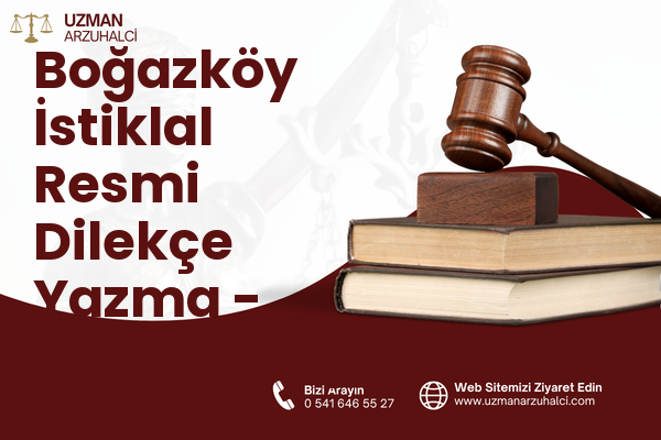 Boğazköy İstiklal Resmi Dilekçe Yazma - Arnavutköy