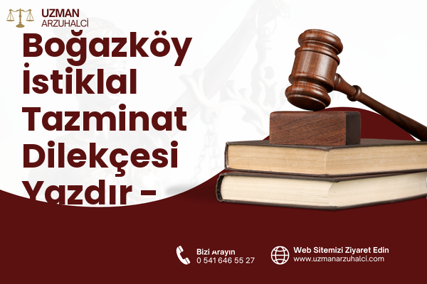 Boğazköy İstiklal Tazminat Dilekçesi Yazdır - Arnavutköy