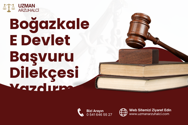 Boğazkale E Devlet Başvuru Dilekçesi Yazdırma