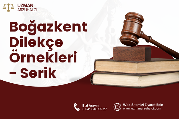 Boğazkent Dilekçe Örnekleri - Serik
