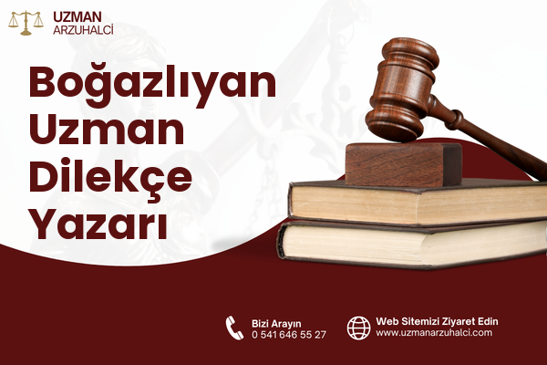 Boğazlıyan Uzman Dilekçe Yazarı