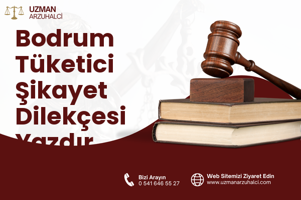 Bodrum Tüketici Şikayet Dilekçesi Yazdır