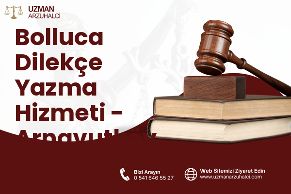 Bolluca Dilekçe Yazma Hizmeti - Arnavutköy