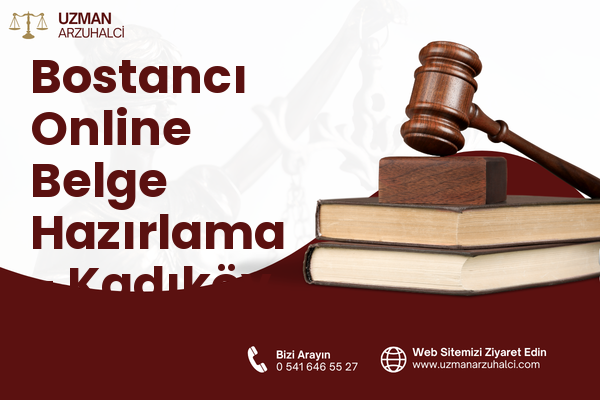 Bostancı Online Belge Hazırlama - Kadıköy