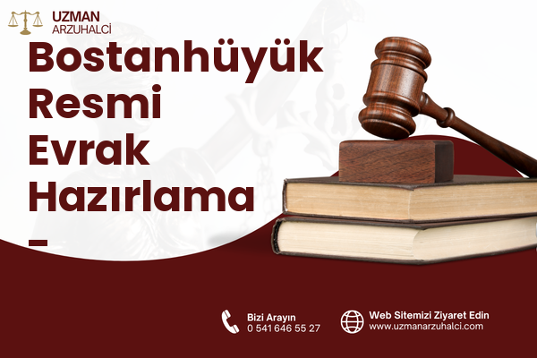 Bostanhüyük Resmi Evrak Hazırlama - Haymana