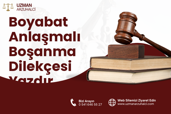 Boyabat Anlaşmalı Boşanma Dilekçesi Yazdır