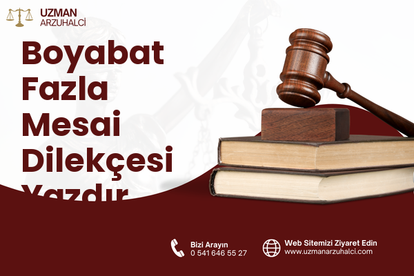 Boyabat Fazla Mesai Dilekçesi Yazdır