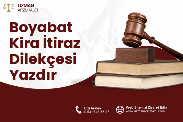 Boyabat Kira İtiraz Dilekçesi Yazdır