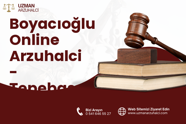 Boyacıoğlu Online Arzuhalci - Tepebaşı