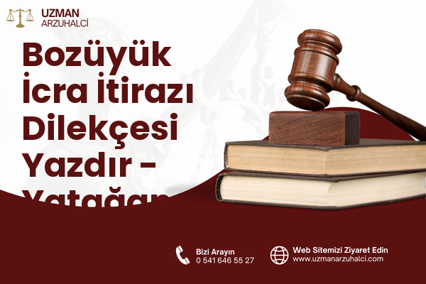 Bozüyük İcra İtirazı Dilekçesi Yazdır - Yatağan
