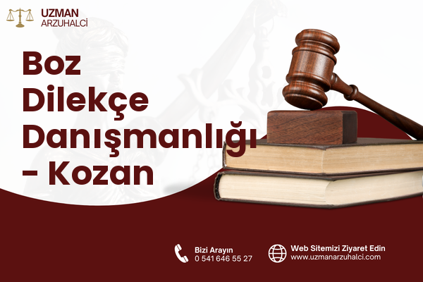 Boz Dilekçe Danışmanlığı - Kozan