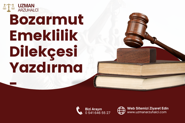 Bozarmut Emeklilik Dilekçesi Yazdırma - Yatağan