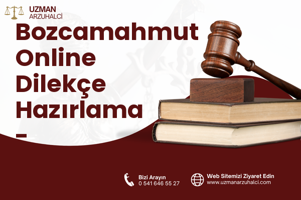 Bozcamahmut Online Dilekçe Hazırlama - Şereflikoçhisar