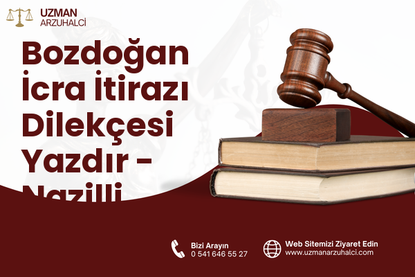Bozdoğan İcra İtirazı Dilekçesi Yazdır - Nazilli