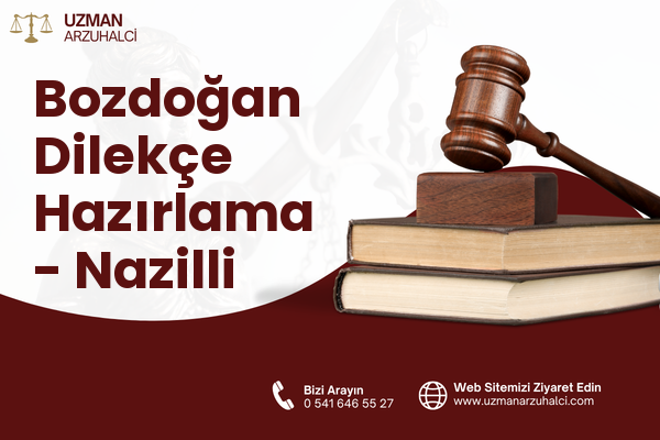 Bozdoğan Dilekçe Hazırlama - Nazilli