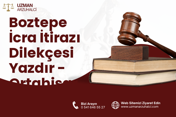 Boztepe İcra İtirazı Dilekçesi Yazdır - Ortahisar