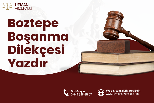 Boztepe Boşanma Dilekçesi Yazdır