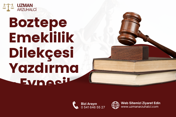 Boztepe Emeklilik Dilekçesi Yazdırma - Eynesil