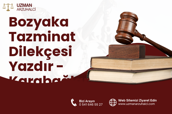Bozyaka Tazminat Dilekçesi Yazdır - Karabağlar