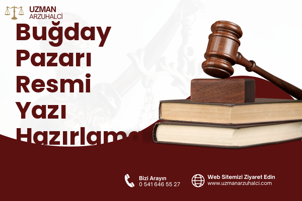 Buğday Pazarı Resmi Yazı Hazırlama - Merkez