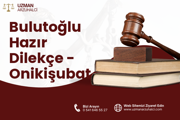 Bulutoğlu Hazır Dilekçe - Onikişubat