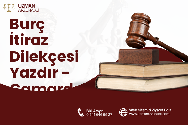 Burç İtiraz Dilekçesi Yazdır - Çamardı