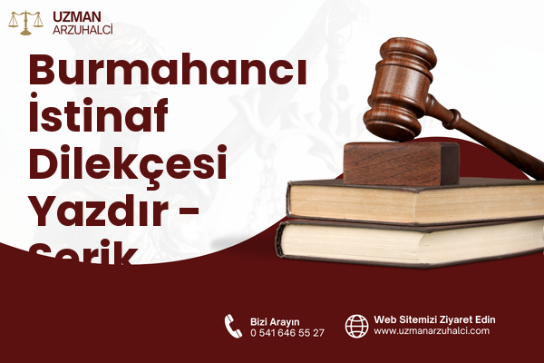 Burmahancı İstinaf Dilekçesi Yazdır - Serik
