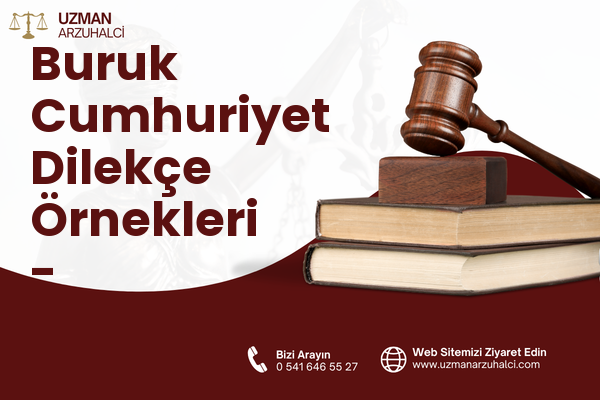 Buruk Cumhuriyet Dilekçe Örnekleri - Sarıçam