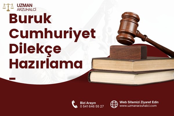 Buruk Cumhuriyet Dilekçe Hazırlama - Sarıçam