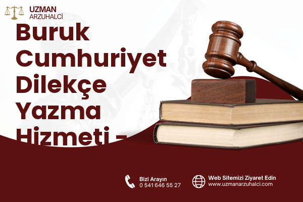 Buruk Cumhuriyet Dilekçe Yazma Hizmeti - Sarıçam