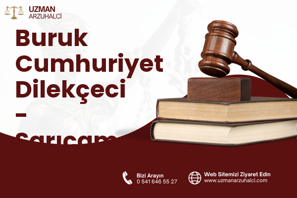 Buruk Cumhuriyet Dilekçeci - Sarıçam