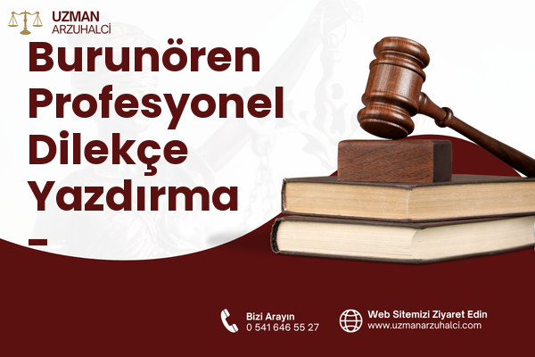 Burunören Profesyonel Dilekçe Yazdırma - Sarıoğlan