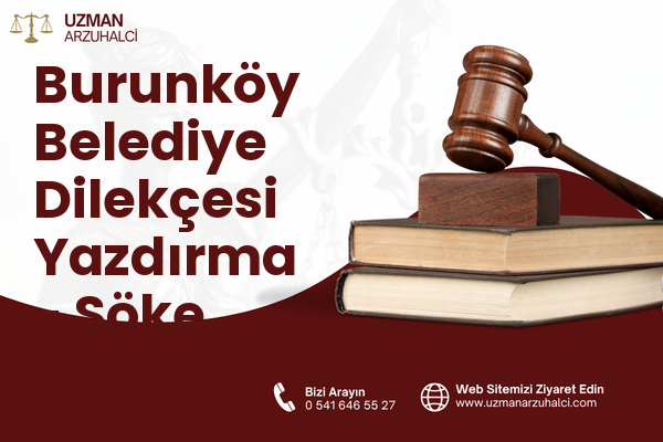 Burunköy Belediye Dilekçesi Yazdırma - Söke