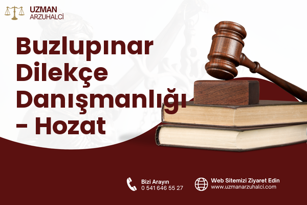 Buzlupınar Dilekçe Danışmanlığı - Hozat