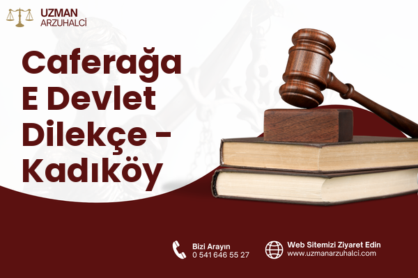 Caferağa E Devlet Dilekçe - Kadıköy