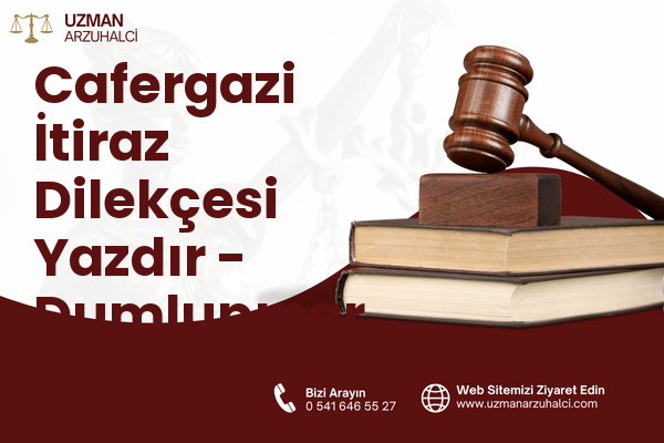 Cafergazi İtiraz Dilekçesi Yazdır - Dumlupınar