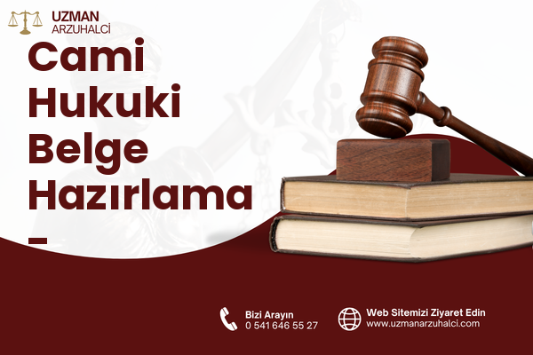 Cami Hukuki Belge Hazırlama - Gelendost