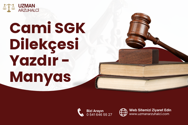 Cami SGK Dilekçesi Yazdır - Manyas