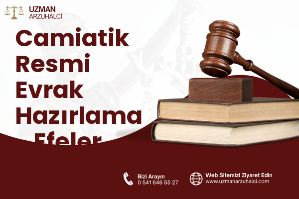 Camiatik Resmi Evrak Hazırlama - Efeler