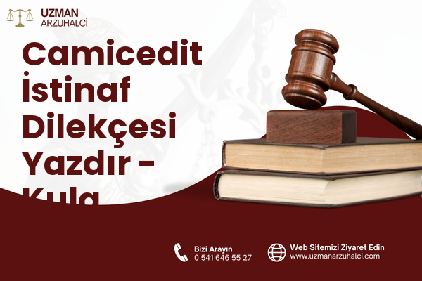Camicedit İstinaf Dilekçesi Yazdır - Kula