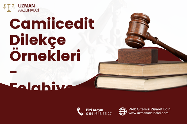 Camiicedit Dilekçe Örnekleri - Felahiye