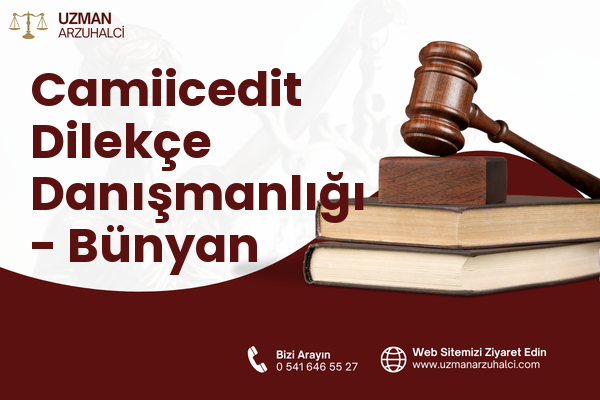 Camiicedit Dilekçe Danışmanlığı - Bünyan