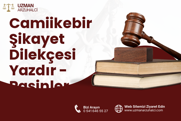 Camiikebir Şikayet Dilekçesi Yazdır - Pasinler