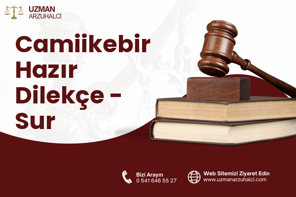 Camiikebir Hazır Dilekçe - Sur