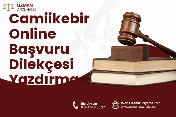 Camiikebir Online Başvuru Dilekçesi Yazdırma - Sur