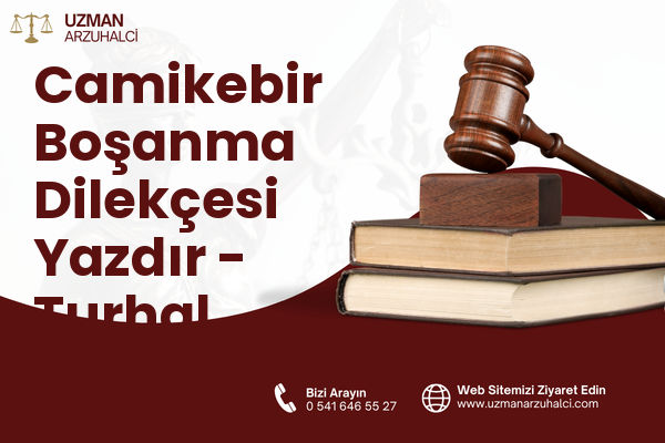 Camikebir Boşanma Dilekçesi Yazdır - Turhal