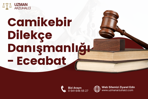 Camikebir Dilekçe Danışmanlığı - Eceabat