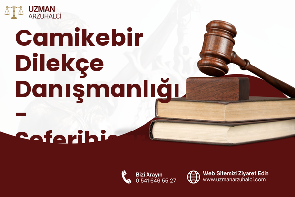 Camikebir Dilekçe Danışmanlığı - Seferihisar